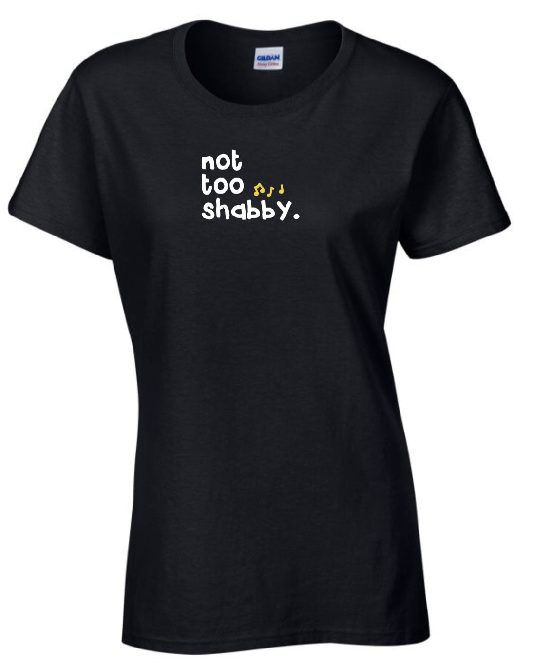 "Not too shabby" ladies t-shirt