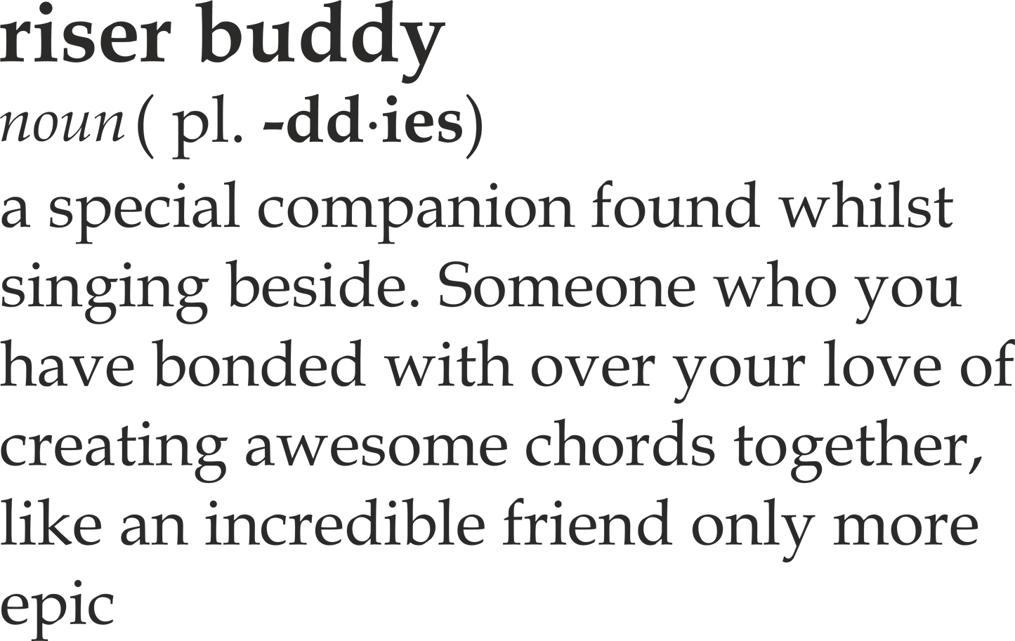 Riser Buddy definition 100% organic cotton t-shirt
