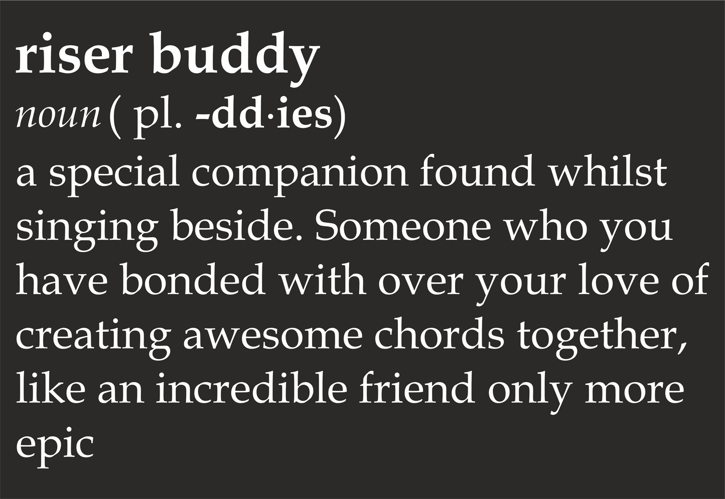 Riser Buddy definition 100% organic cotton t-shirt