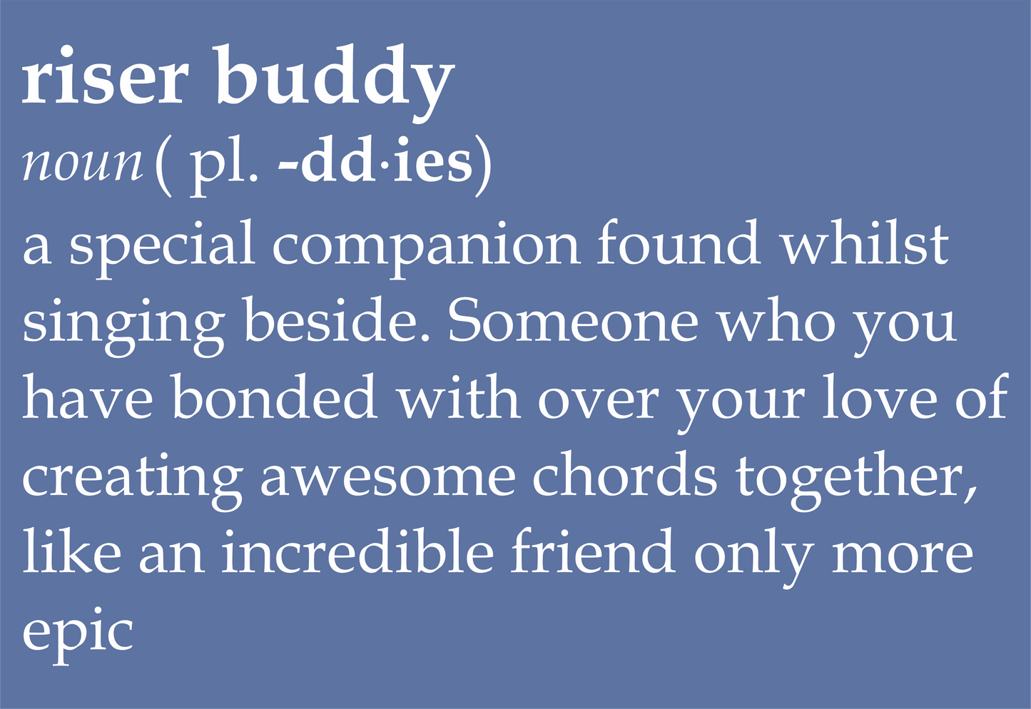 Riser Buddy definition 100% organic cotton t-shirt