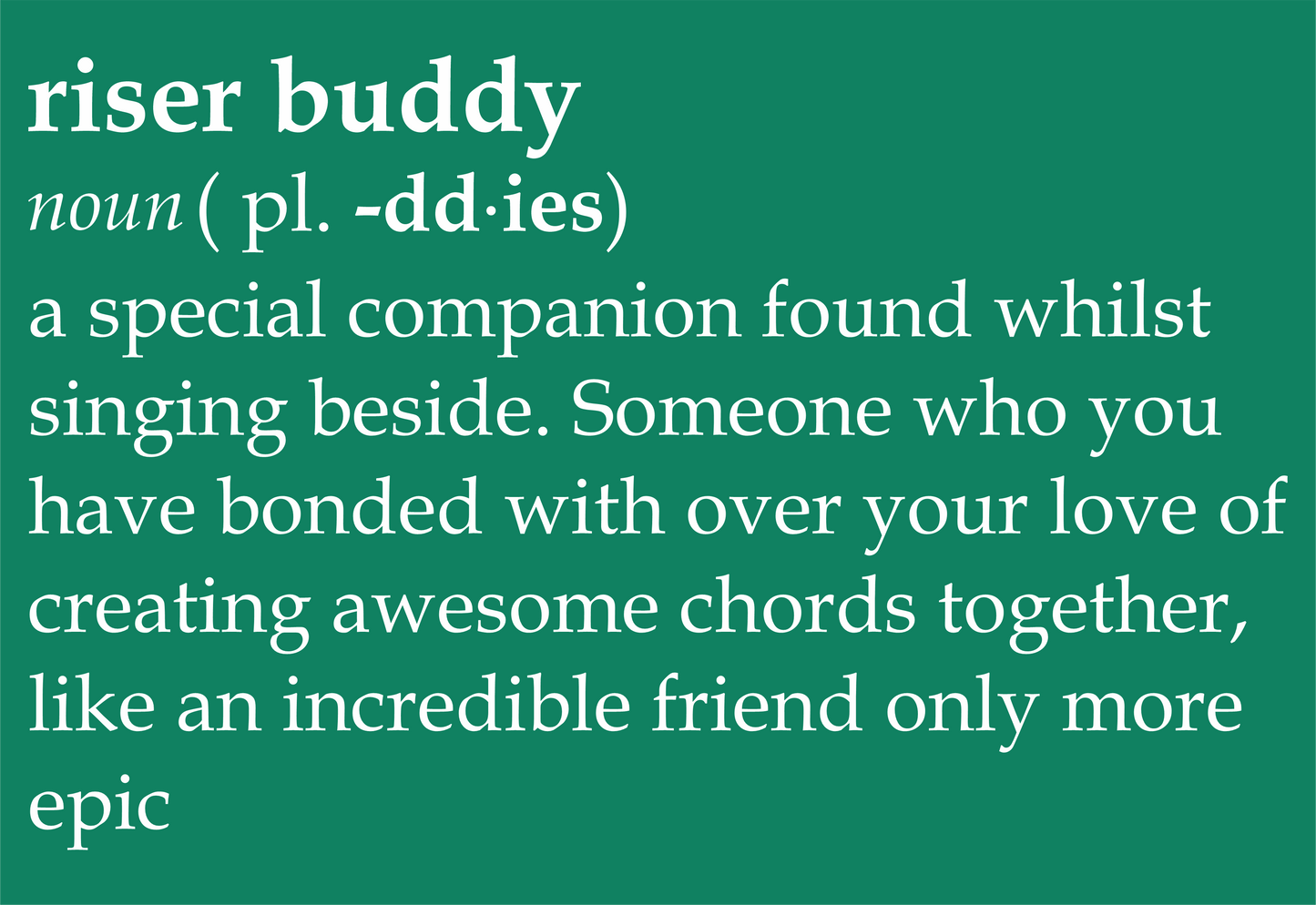 Riser Buddy definition 100% organic cotton t-shirt