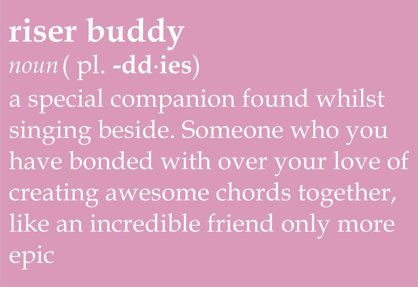 Riser Buddy definition 100% organic cotton t-shirt