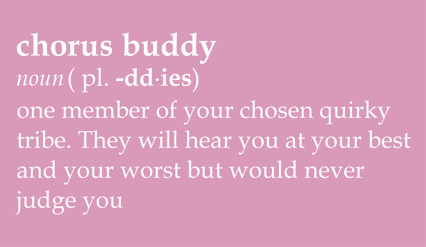 Chorus Buddy definition 100% organic cotton t-shirt