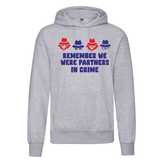 Partners in Crime hoody